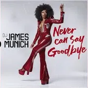 Never Can Say Goodbye (Extended Instrumental Mix)